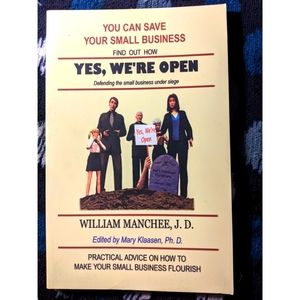 Yes We're Open by William Manchee, J.D Paperback